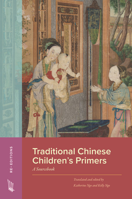 Traditional Chinese Children's Primers: A Sourcebook