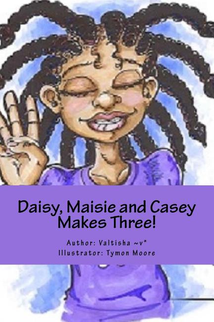 Daisy, Maisie and Casey Makes Three!