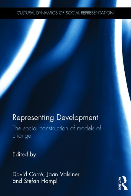 Representing Development: The Social Construction of Models of Change