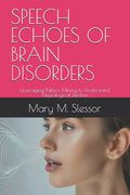 Speech Echoes of Brain Disorders: Leveraging Pattern Mining to Understand Neurological Decline