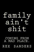 family aint shit