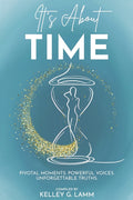 It's About TIME: Pivotal Moments. Powerful Voices. Unforgettable Truths.