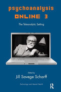 Psychoanalysis Online 3: The Teleanalytic Setting