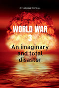 World War 3: An Imaginary and total disaster