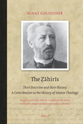 The Ẓāhirīs: Their Doctrine and Their History. a Contribution to the History of Islamic Theology