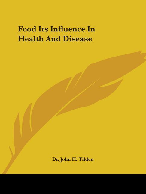 Food Its Influence In Health And Disease