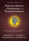 Veteran Stories of Transition and Transformation