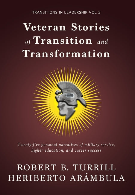 Veteran Stories of Transition and Transformation