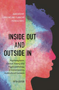 Inside Out and Outside In: Psychodynamic Clinical Theory and Psychopathology in Contemporary Multicultural Contexts