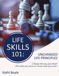 Life Skills 101: Unchanged Life's Principles