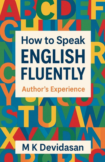 How to Speak English Fluently - Authors Experience