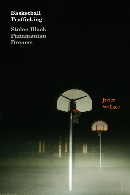 Basketball Trafficking: Stolen Black Panamanian Dreams