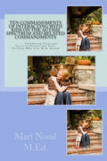 Ten Commandments Of Interacting With Kids On The Autism Spectrum And Related Commandments: Ten Commandments Of Interacting With Kids On The Autism Spe