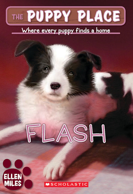 Flash (the Puppy Place #6): Volume 6
