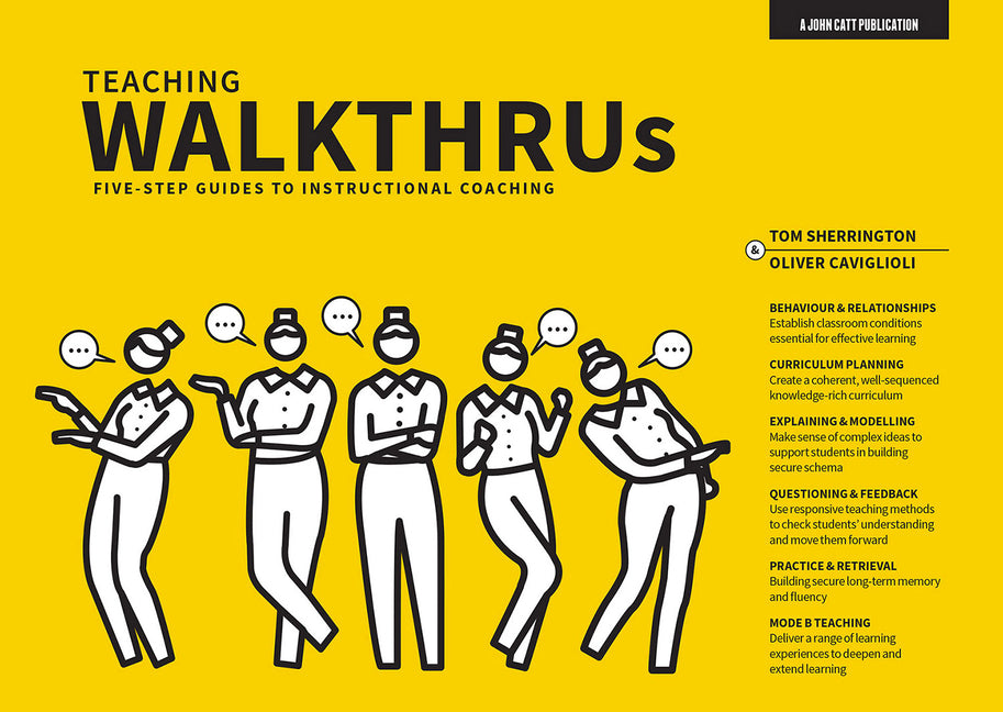 Teaching Walkthrus: Five-Step Guides to Instructional Coaching: Visual Step-By-Step Guides to Essential Teaching Techniques
