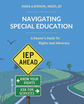 Navigating Special Education: A Parent's Guide to Rights and Advocacy