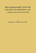 The Kuhlman-Binet Tests for Children of Preschool Age: A Critical Study and Evaluation (Revised)