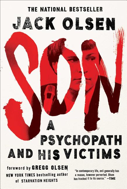 Son: A Psychopath and His Victims (Reissue)