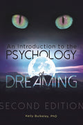 An Introduction to the Psychology of Dreaming (Revised)