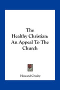 The Healthy Christian: An Appeal To The Church