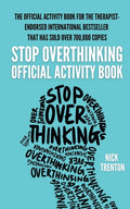 The Official Stop Overthinking Activity Book
