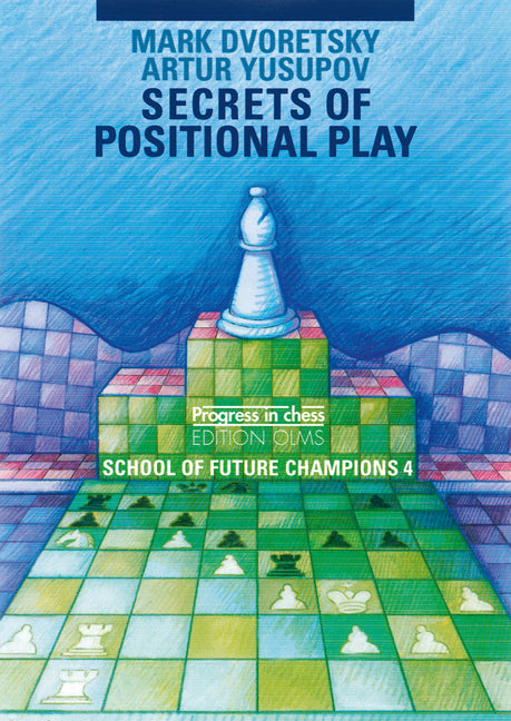 School of Future Champions 4: Secrets of Positional Play