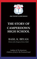 The Story of Camperdown High School