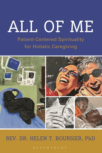 All of Me: Patient-Centered Spirituality for Holistic Caregiving