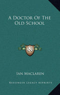 A Doctor of the Old School