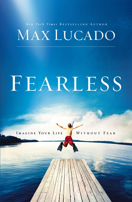 Fearless: Imagine Your Life Without Fear - The Perfect Mother's Day Gift for Christian Moms