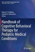 Handbook of Cognitive Behavioral Therapy for Pediatric Medical Conditions (2019)