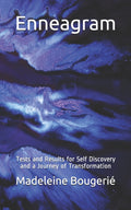 Enneagram: Tests and Results for Self Discovery and a Journey of Transformation
