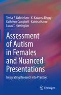 Assessment of Autism in Females and Nuanced Presentations: Integrating Research Into Practice (2023)