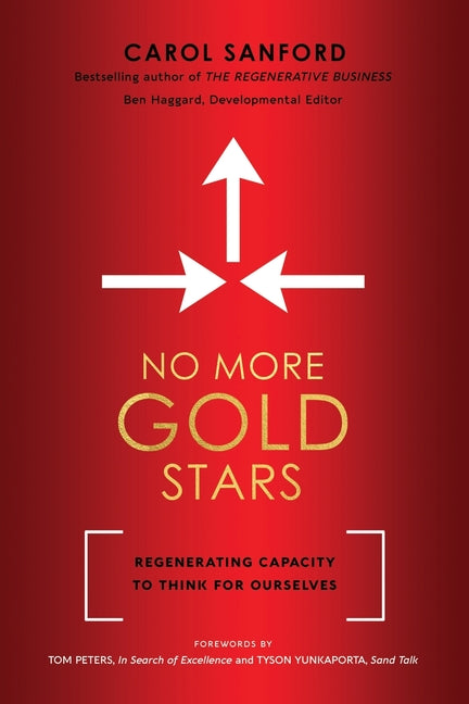 No More Gold Stars: Regenerating Capacity to Think for Ourselves