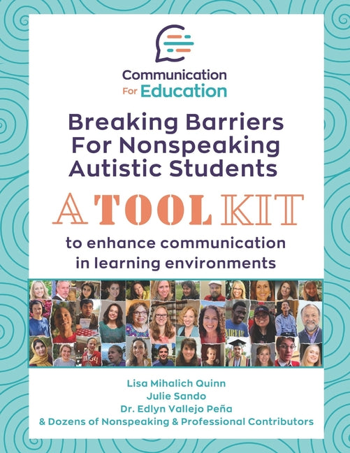 Breaking Barriers for Nonspeaking Autistic Students: A Toolkit to Enhance Communication in Learning Environments