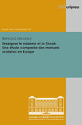 Enseigner Le Nazisme Et La Shoah. Une Etude Comparee Des Manuels Scolaires En Europe: Teaching Nazism and the Shoah. a Comparative Study of European S