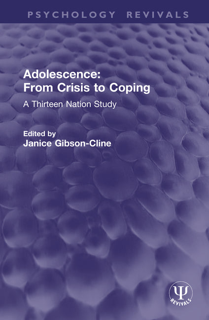 Adolescence: From Crisis to Coping: A Thirteen Nation Study