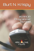 #error: Programmer Burnout: 404 Joy Not Found