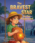 The Bravest Star on the Playground