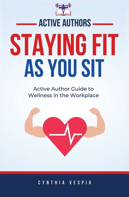 Staying Fit While You Sit
