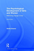The Psychological Development of Girls and Women: Rethinking change in time