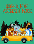 Super Fun Animals Book: Christmas Book Coloring Pages with Funny, Easy, and Relax