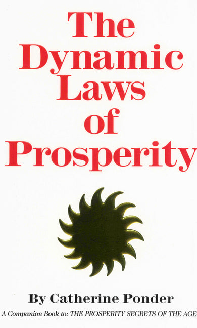 The Dynamic Laws of Prosperity (Rev)