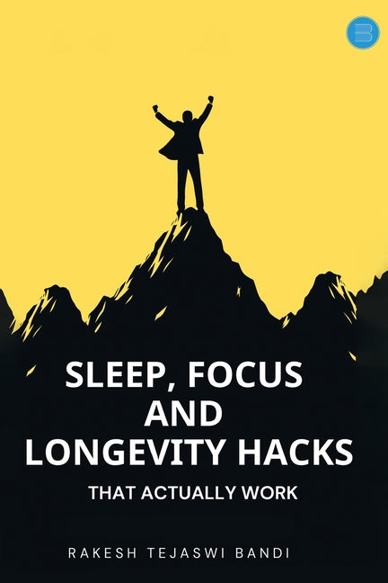 Sleep, Focus, and Longevity Hacks - That Actually Work