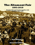 The Altamont Fair 1893-2018 Souvenir Edition: Bringing City and Country together with Tradition since 1893