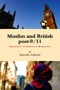 Muslim and British Post-9/11: Identities in Reflexive Modernity